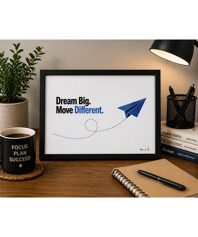Dream Big Move Different – Framed Wall Art