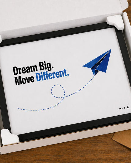 Dream Big Move Different – Framed Wall Art