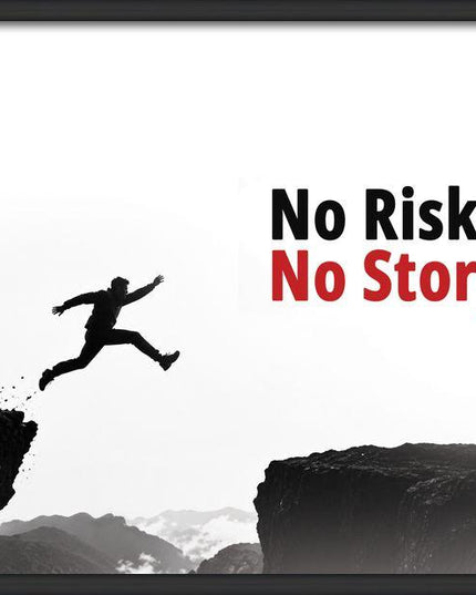 No Risk No Story – Framed Wall Art