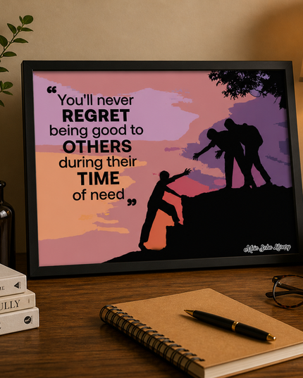 Be Good To Others – Inspirational Framed Wall Art