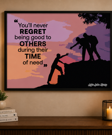 Be Good To Others – Inspirational Framed Wall Art