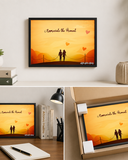 Appreciate the Moment Wall Art – Romantic Inspirational Poster
