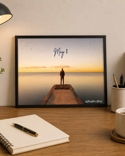 May I Wall Art – Inspirational Ocean Sunset Poster