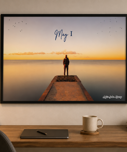 May I Wall Art – Inspirational Ocean Sunset Poster