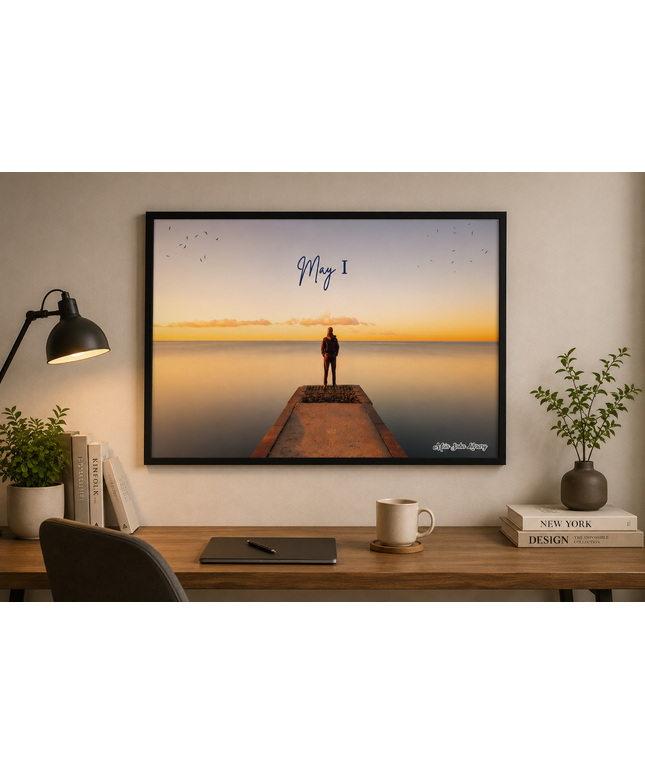 May I Wall Art – Inspirational Ocean Sunset Poster