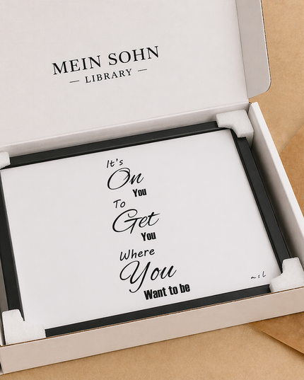 It’s On You To Get You Where You Want To Be – Framed Wall Art