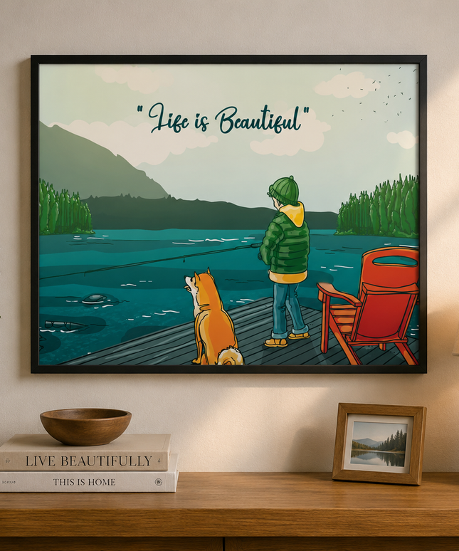 Life is Beautiful Wall Art – Peaceful Fishing Lake Poster