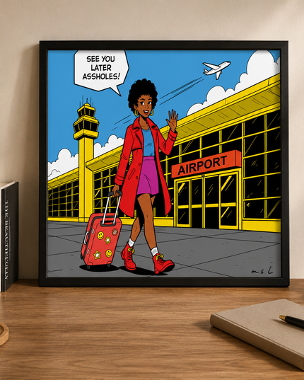 See You Later Assholes! Wall Art – Travel Comic Poster