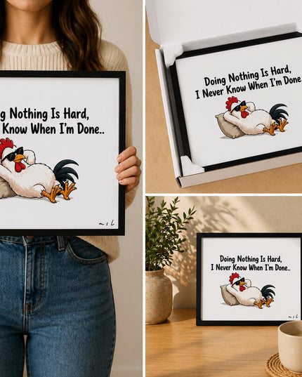 Doing Nothing Is Hard – Framed Wall Art