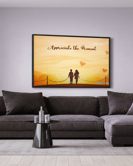 Appreciate the Moment - Framed Wall Art