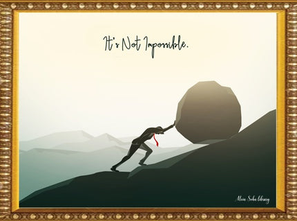 It's Not Impossible – Framed Wall Art