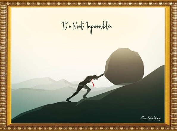 It's Not Impossible – Framed Wall Art