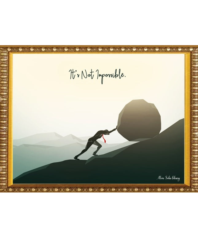 It's Not Impossible – Framed Wall Art